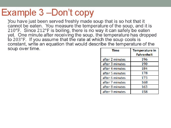 Example 3 –Don’t copy • 