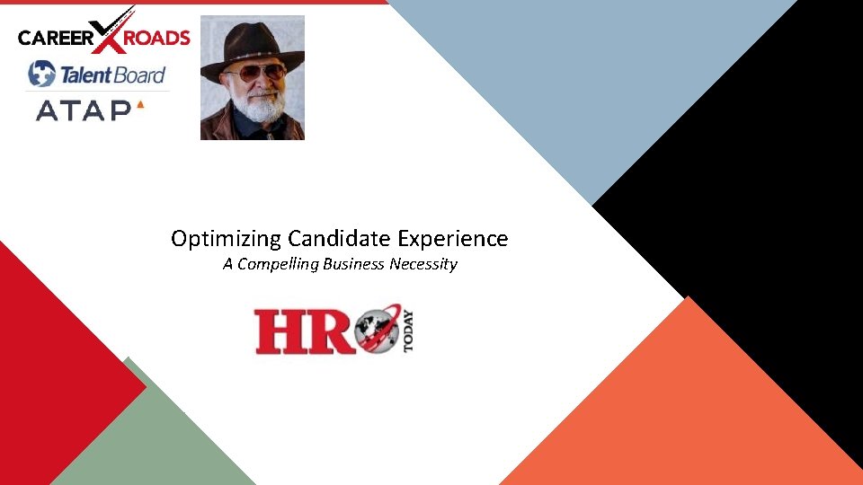 Optimizing Candidate Experience A Compelling Business Necessity 