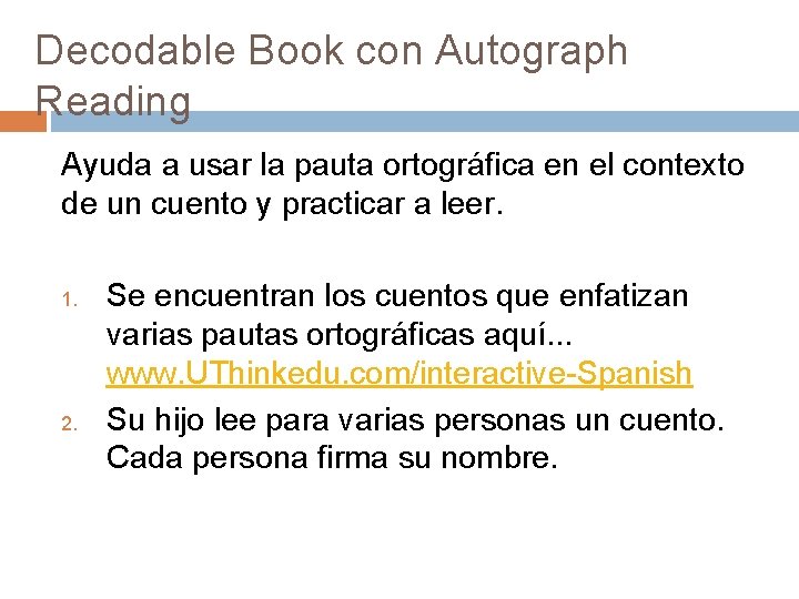 Decodable Book con Autograph Reading Ayuda a usar la pauta ortográfica en el contexto