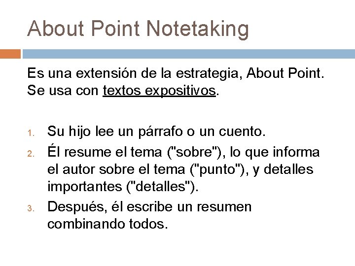 About Point Notetaking Es una extensión de la estrategia, About Point. Se usa con