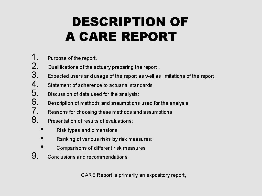 DESCRIPTION OF A CARE REPORT 1. 2. 3. 4. 5. 6. 7. 8. 9.