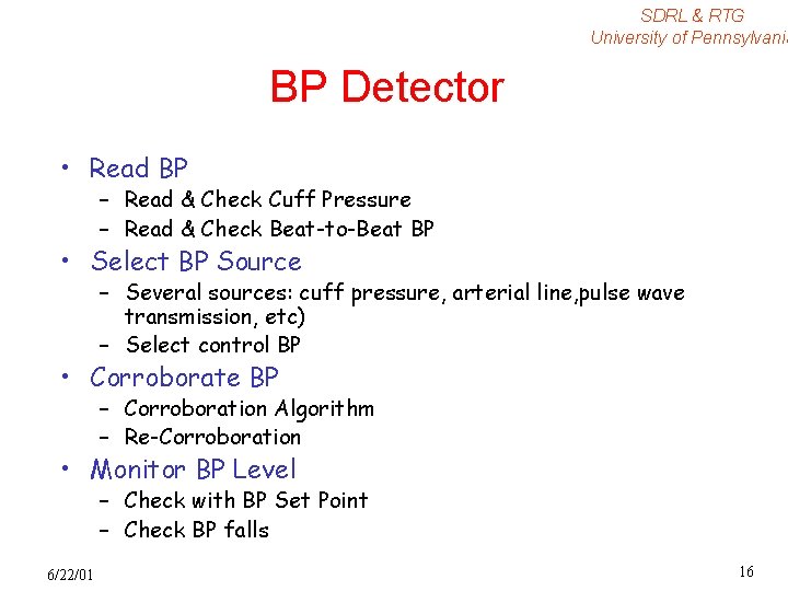 SDRL & RTG University of Pennsylvania BP Detector • Read BP – Read &