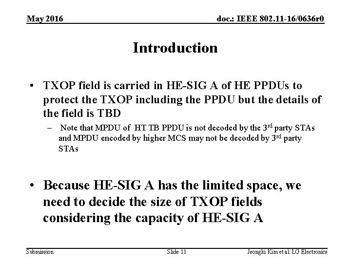 May 2016 doc. : IEEE 802. 11 -16/0636 r 0 Introduction • TXOP field