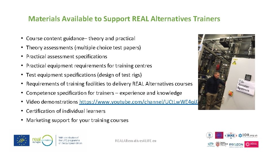 Materials Available to Support REAL Alternatives Trainers • Course content guidance– theory and practical