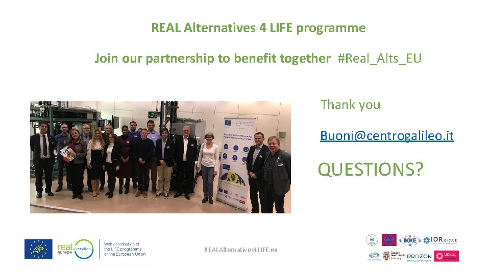 REAL Alternatives 4 LIFE programme Join our partnership to benefit together #Real_Alts_EU Thank you