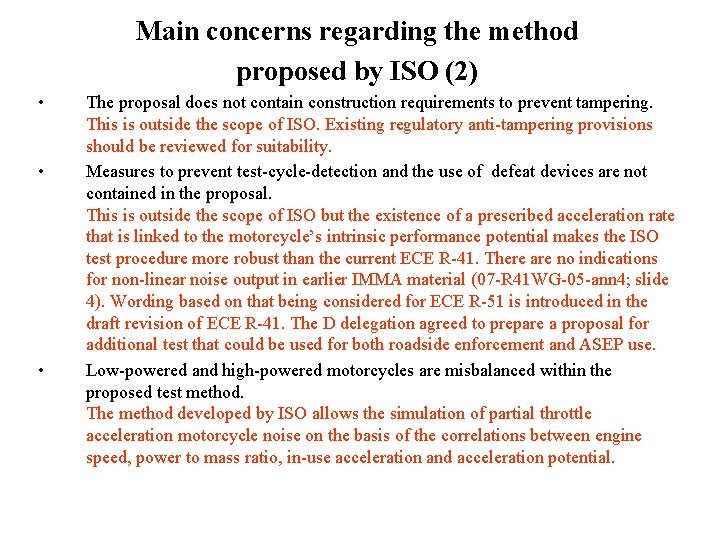 Main concerns regarding the method proposed by ISO (2) • • • The proposal