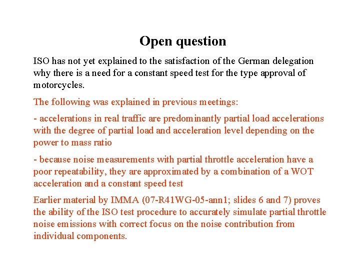 Open question ISO has not yet explained to the satisfaction of the German delegation