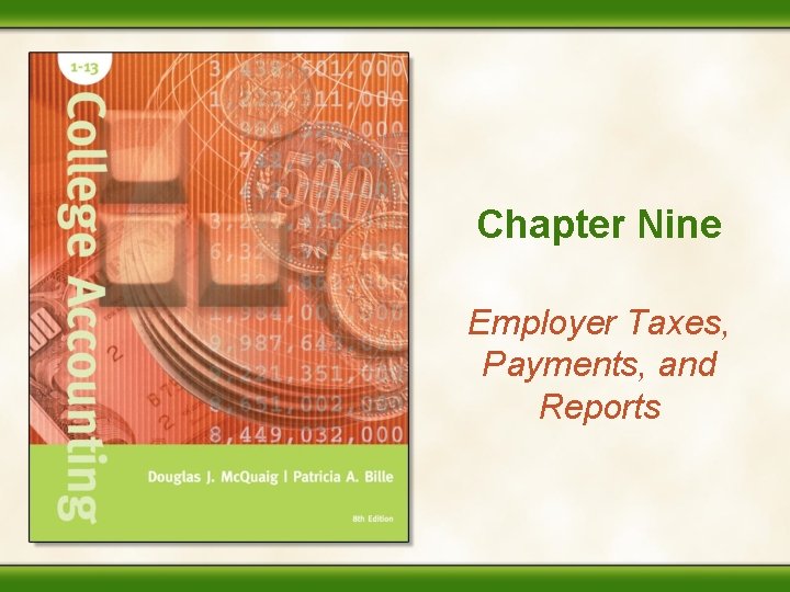 Chapter Nine Employer Taxes, Payments, and Reports 