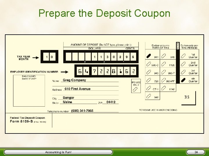 Prepare the Deposit Coupon Accounting Is Fun! 24 