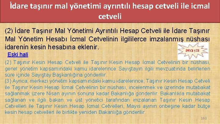 İdare taşınır mal yönetimi ayrıntılı hesap cetveli ile icmal cetveli (2) İdare Taşınır Mal İdare taşınır mal yönetimi ayrıntılı hesap cetveli ile icmal cetveli (2) İdare Taşınır Mal