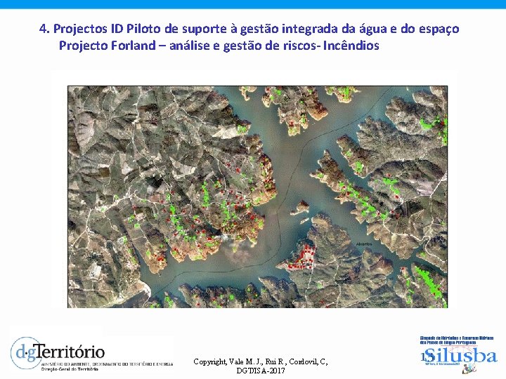 4. Projectos ID Piloto de suporte à gestão integrada da água e do espaço