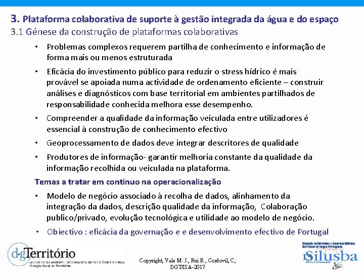 3. Plataforma colaborativa de suporte à gestão integrada da água e do espaço 3.