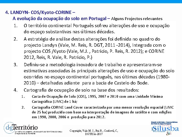 4. LANDYN- COS/Kyoto-CORINE – A evolução da ocupação do solo em Portugal – Alguns