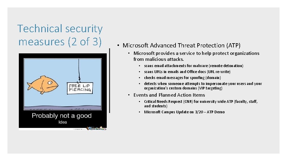 Technical security measures (2 of 3) • Microsoft Advanced Threat Protection (ATP) • Microsoft