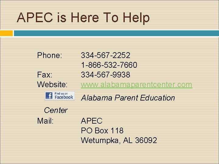 APEC is Here To Help Phone: Fax: Website: 334 -567 -2252 1 -866 -532