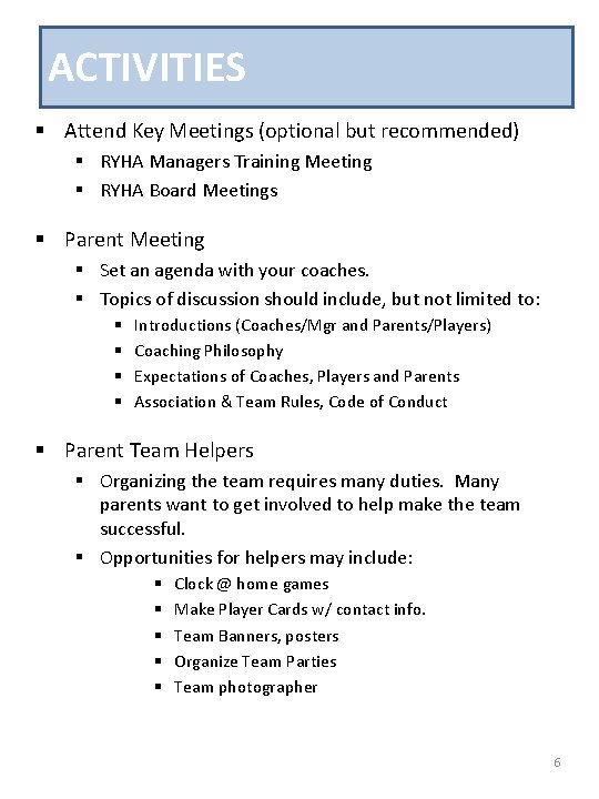 ACTIVITIES § Attend Key Meetings (optional but recommended) § RYHA Managers Training Meeting §