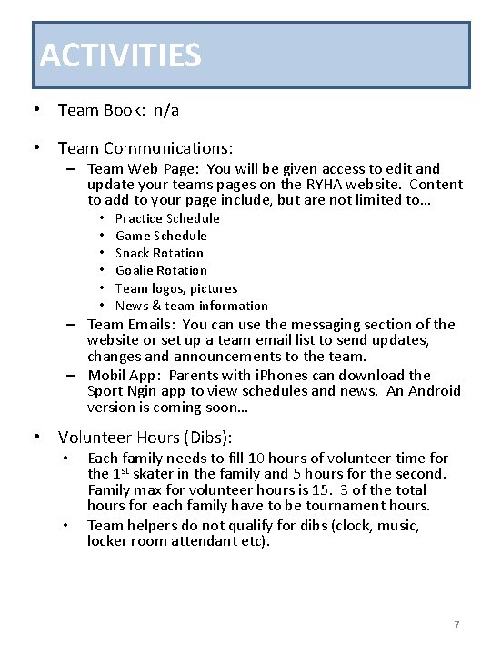 ACTIVITIES • Team Book: n/a • Team Communications: – Team Web Page: You will
