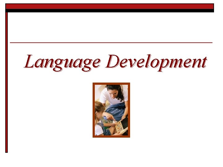 Language Development 