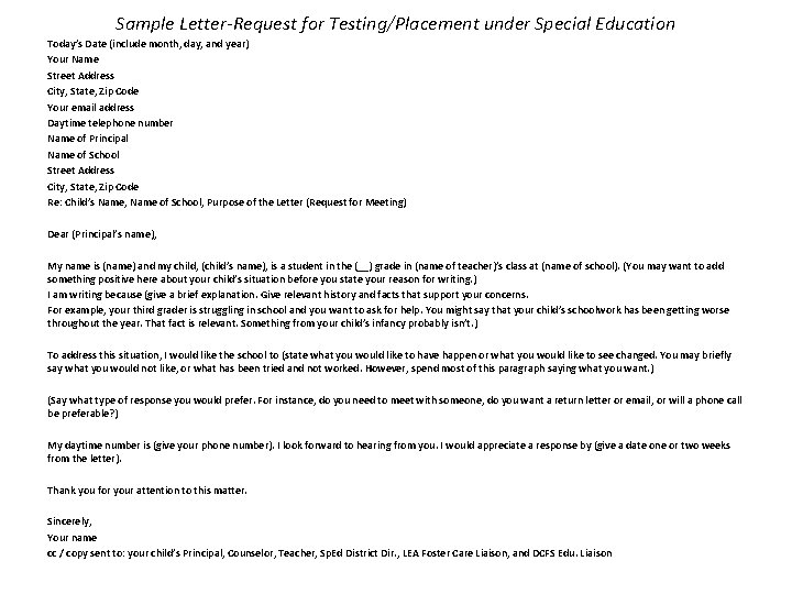 Sample Letter-Request for Testing/Placement under Special Education Today’s Date (include month, day, and year)