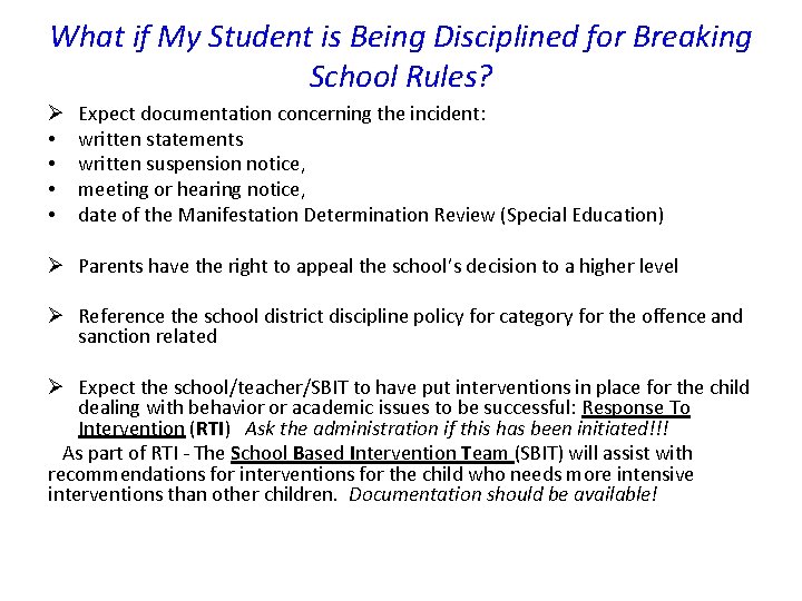 What if My Student is Being Disciplined for Breaking School Rules? Ø • •