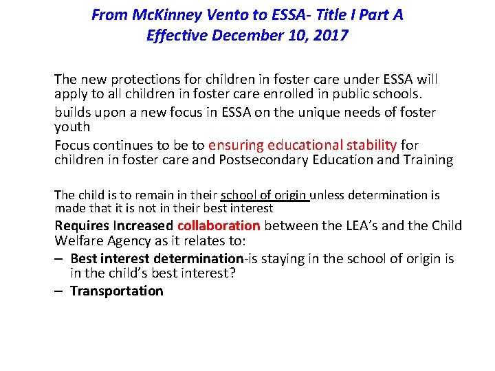 From Mc. Kinney Vento to ESSA- Title I Part A Effective December 10, 2017