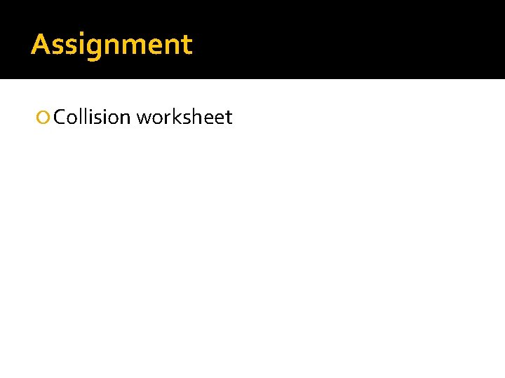 Assignment Collision worksheet 