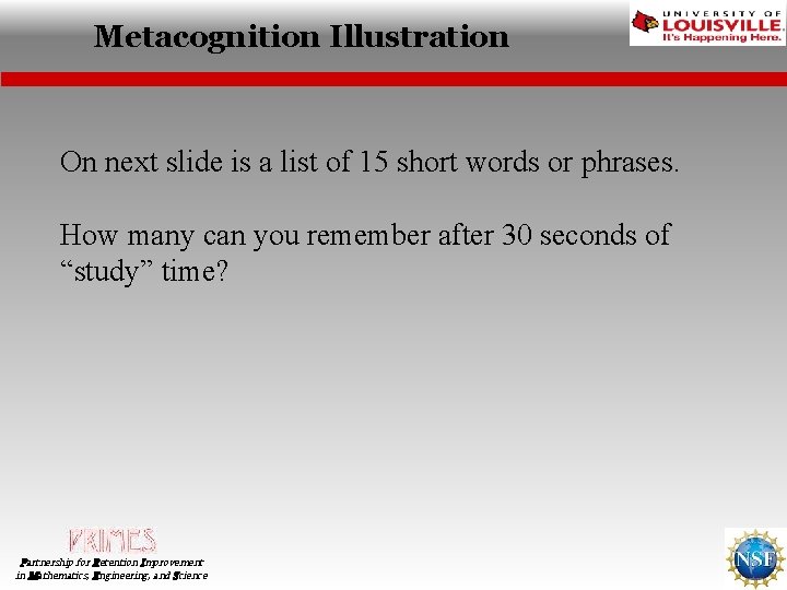 Metacognition Illustration On next slide is a list of 15 short words or phrases.