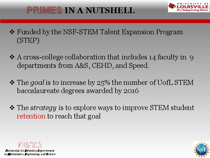 PRIMES IN A NUTSHELL v Funded by the NSF-STEM Talent Expansion Program (STEP) v