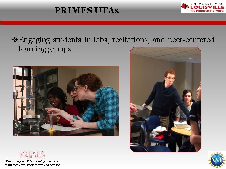 PRIMES UTAs v. Engaging students in labs, recitations, and peer-centered learning groups Partnership for