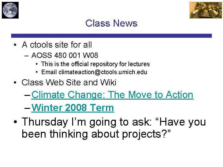 Class News • A ctools site for all – AOSS 480 001 W 08