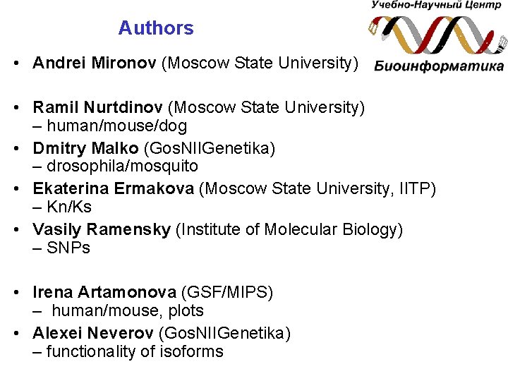 Authors • Andrei Mironov (Moscow State University) • Ramil Nurtdinov (Moscow State University) –