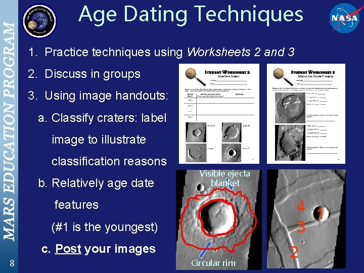 Age Dating Techniques 1. Practice techniques using Worksheets 2 and 3 2. Discuss in