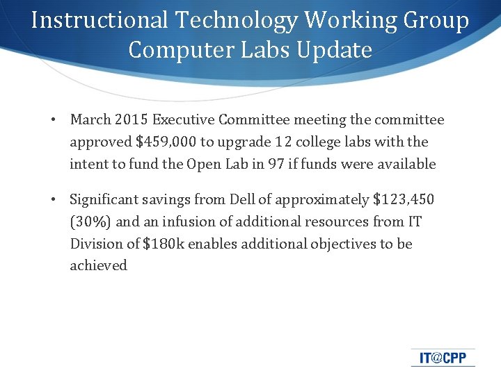 Instructional Technology Working Group Computer Labs Update • March 2015 Executive Committee meeting the