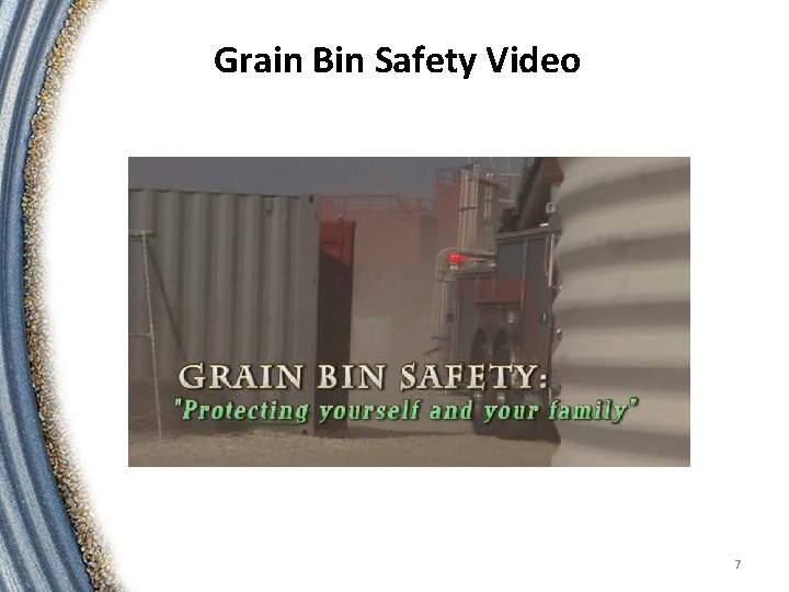 Grain Bin Safety Video 7 