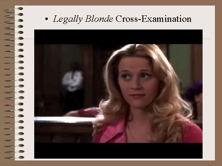  • Legally Blonde Cross-Examination 