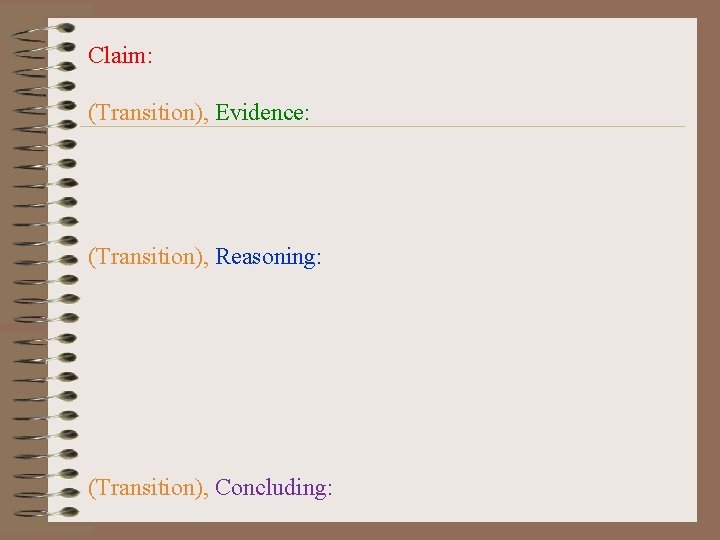 Claim: (Transition), Evidence: (Transition), Reasoning: (Transition), Concluding: 