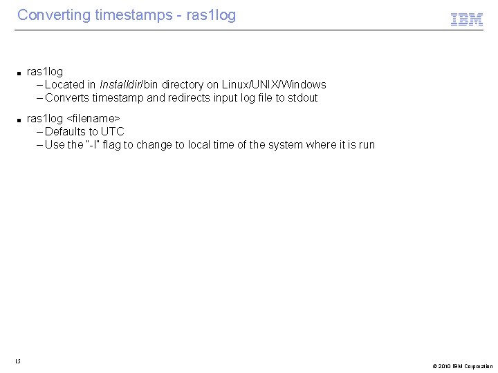 Converting timestamps - ras 1 log ■ ■ 15 ras 1 log – Located