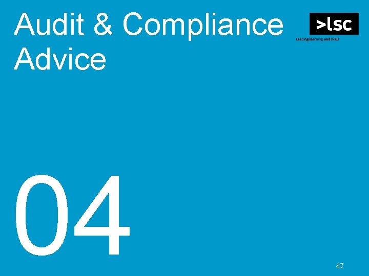 Audit & Compliance Advice 04 47 