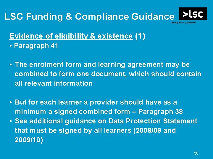 LSC Funding & Compliance Guidance Evidence of eligibility & existence (1) • Paragraph 41