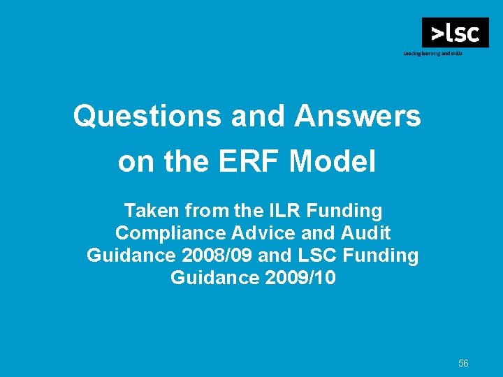 Questions and Answers on the ERF Model Taken from the ILR Funding Compliance Advice