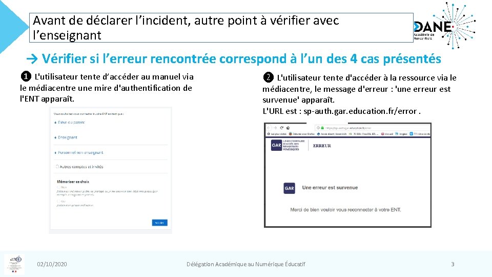 Avant de déclarer l’incident, autre point à vérifier avec l’enseignant → Vérifier si l’erreur