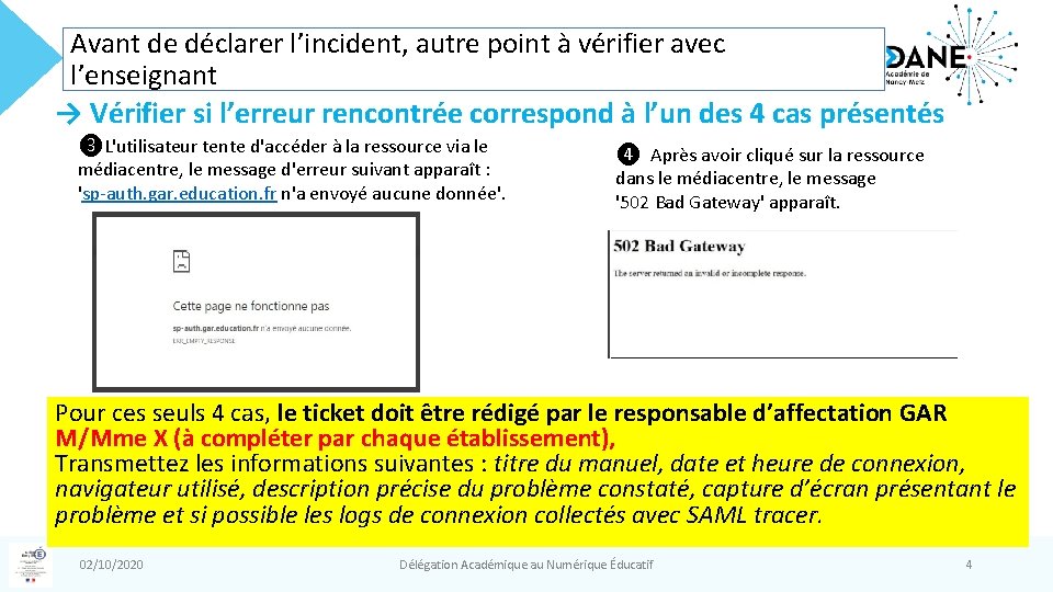 Avant de déclarer l’incident, autre point à vérifier avec l’enseignant → Vérifier si l’erreur