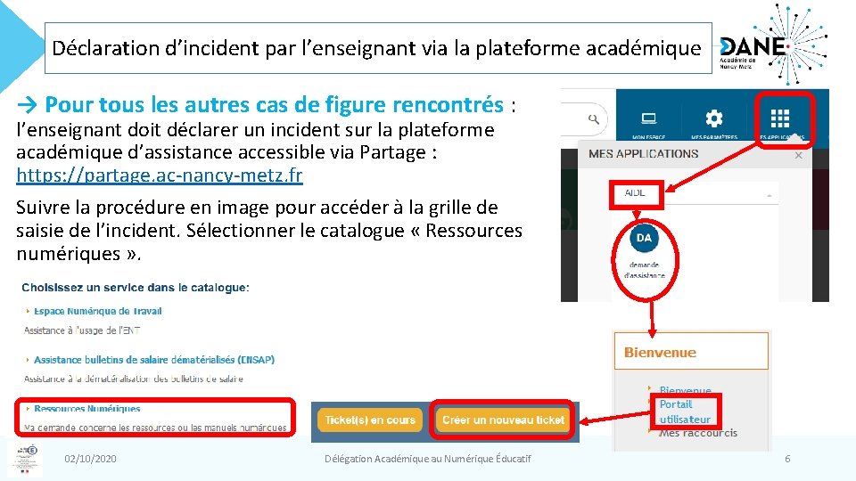 Déclaration d’incident par l’enseignant via la plateforme académique → Pour tous les autres cas