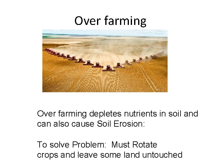 Over farming depletes nutrients in soil and can also cause Soil Erosion: To solve Over farming depletes nutrients in soil and can also cause Soil Erosion: To solve