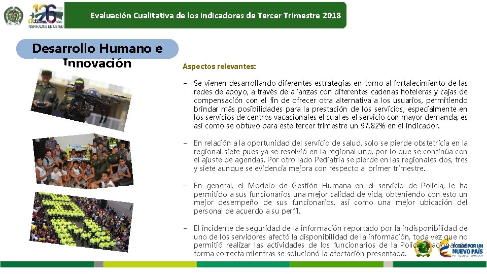 Evaluación Cualitativa de los indicadores de Tercer Trimestre 2018 Desarrollo Humano e Innovación Aspectos