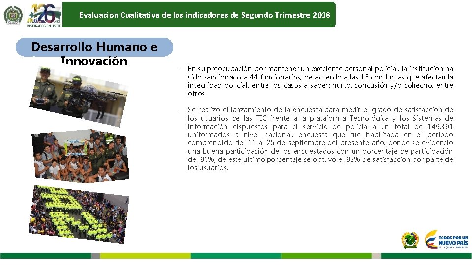 Evaluación Cualitativa de los indicadores de Segundo Trimestre 2018 Desarrollo Humano e Innovación −