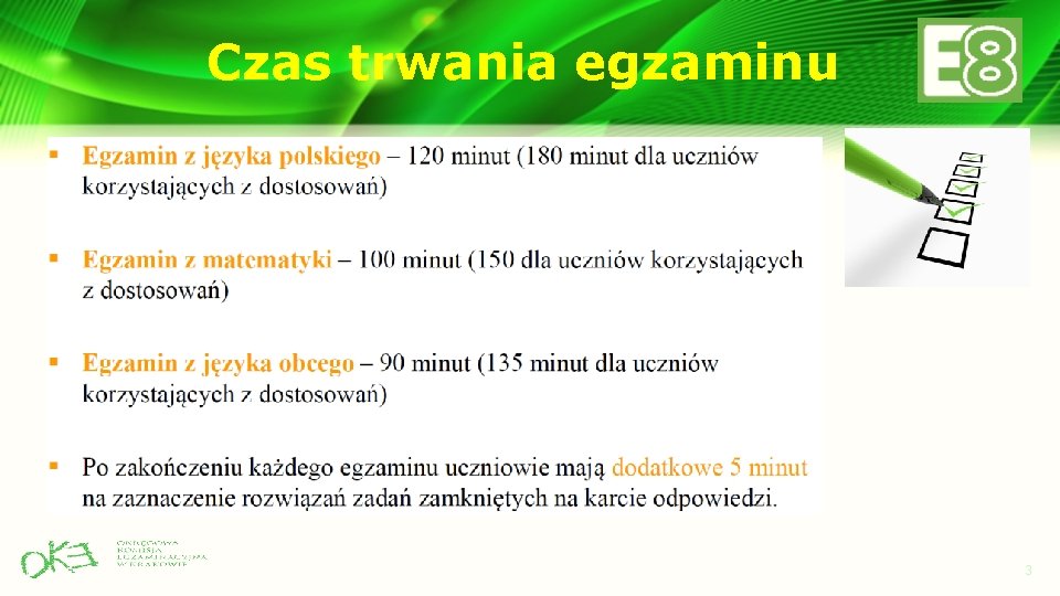 Czas trwania egzaminu 3 