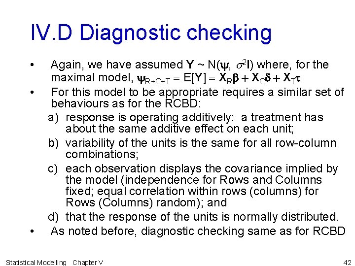 IV. D Diagnostic checking • • • Again, we have assumed Y ~ N(y,