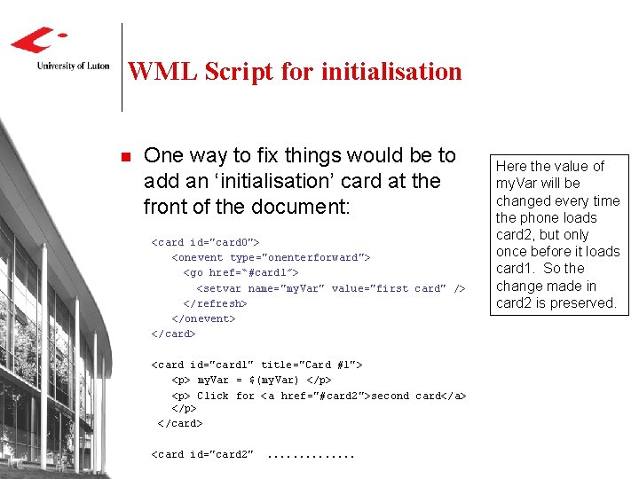 WML Script for initialisation n One way to fix things would be to add