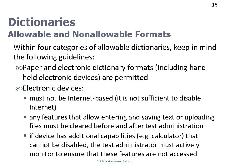 16 Dictionaries Allowable and Nonallowable Formats Within four categories of allowable dictionaries, keep in
